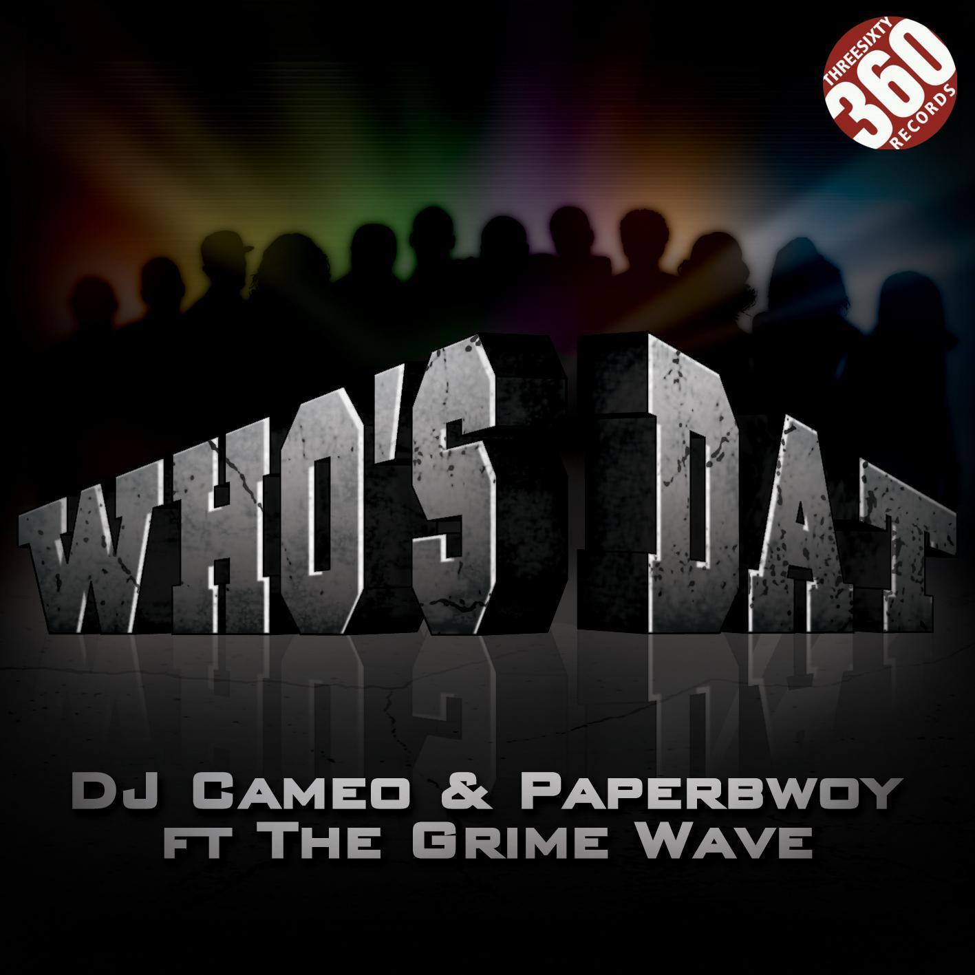 Who's Dat (feat. The Grime Wave)