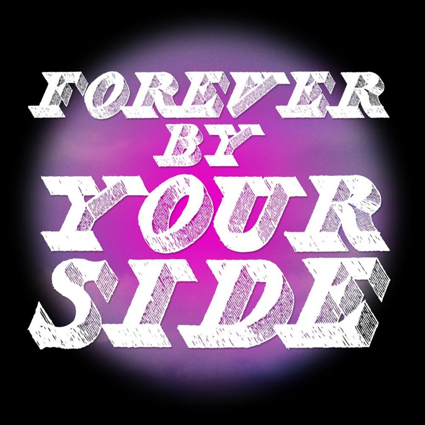 Forever By Your Side