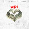 DJ Jo Iyce - Wet (feat. Erica Banks & Test) (Radio Edit)