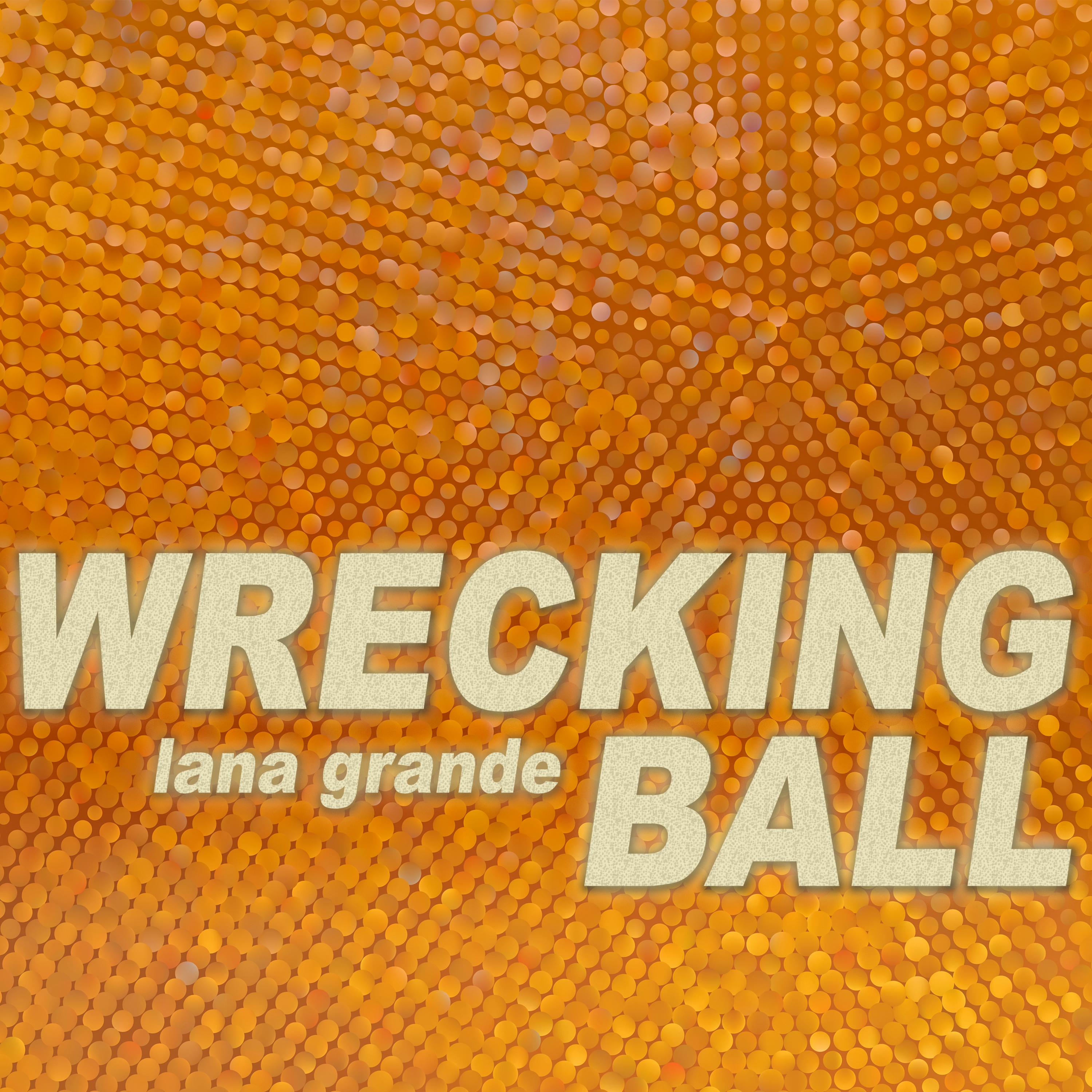 Wrecking Ball