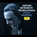 Arturo Benedetti Michelangeli Plays Debussy专辑