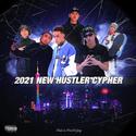 2021 NEW HUSTLER CYPHER