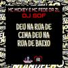 MC Fefe Da ZL - Deu na Rua de Cima Deu na Rua de Baixo