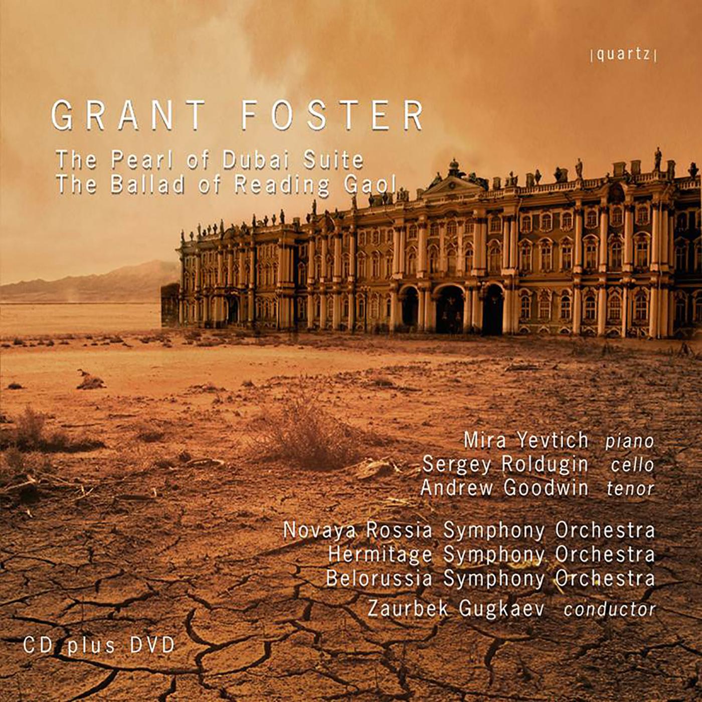 FOSTER, G.: Pearl of Dubai Suite (The) / Ballad of Reading Gaol (Roldugin, Yevtich, Goodwin, Gugkaev)