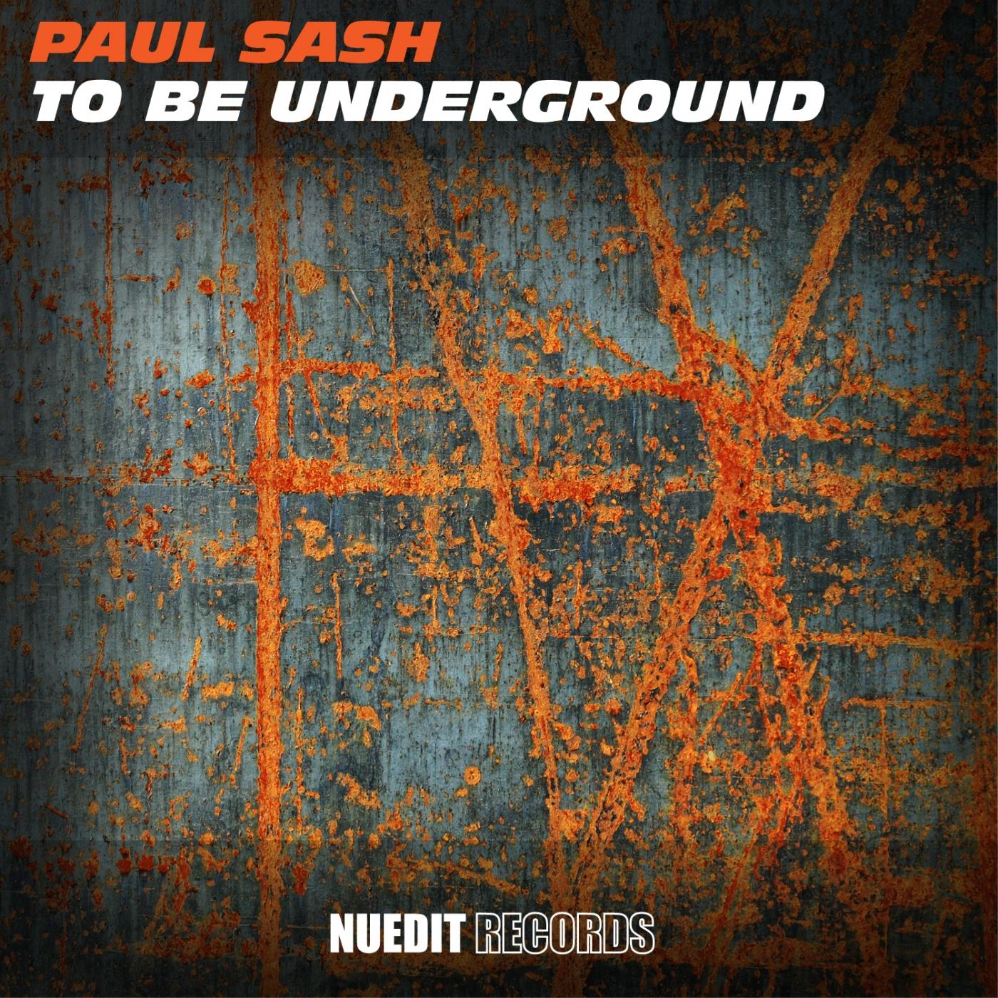 To Be Underground