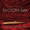 Smooth Sax Romance: A Romantic Smooth Jazz Collection Featuring Saxophone专辑