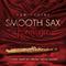 Smooth Sax Romance: A Romantic Smooth Jazz Collection Featuring Saxophone专辑