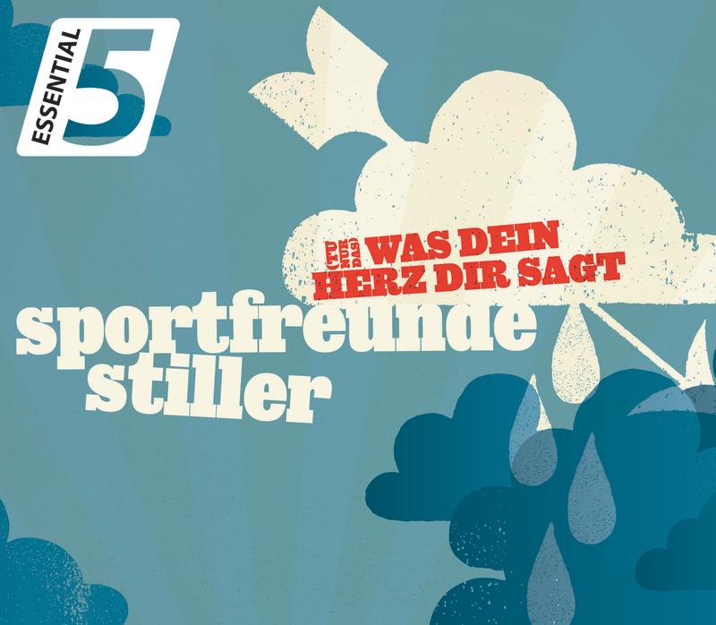 (Tu nur das) was dein Herz dir sagt (Essential 5)