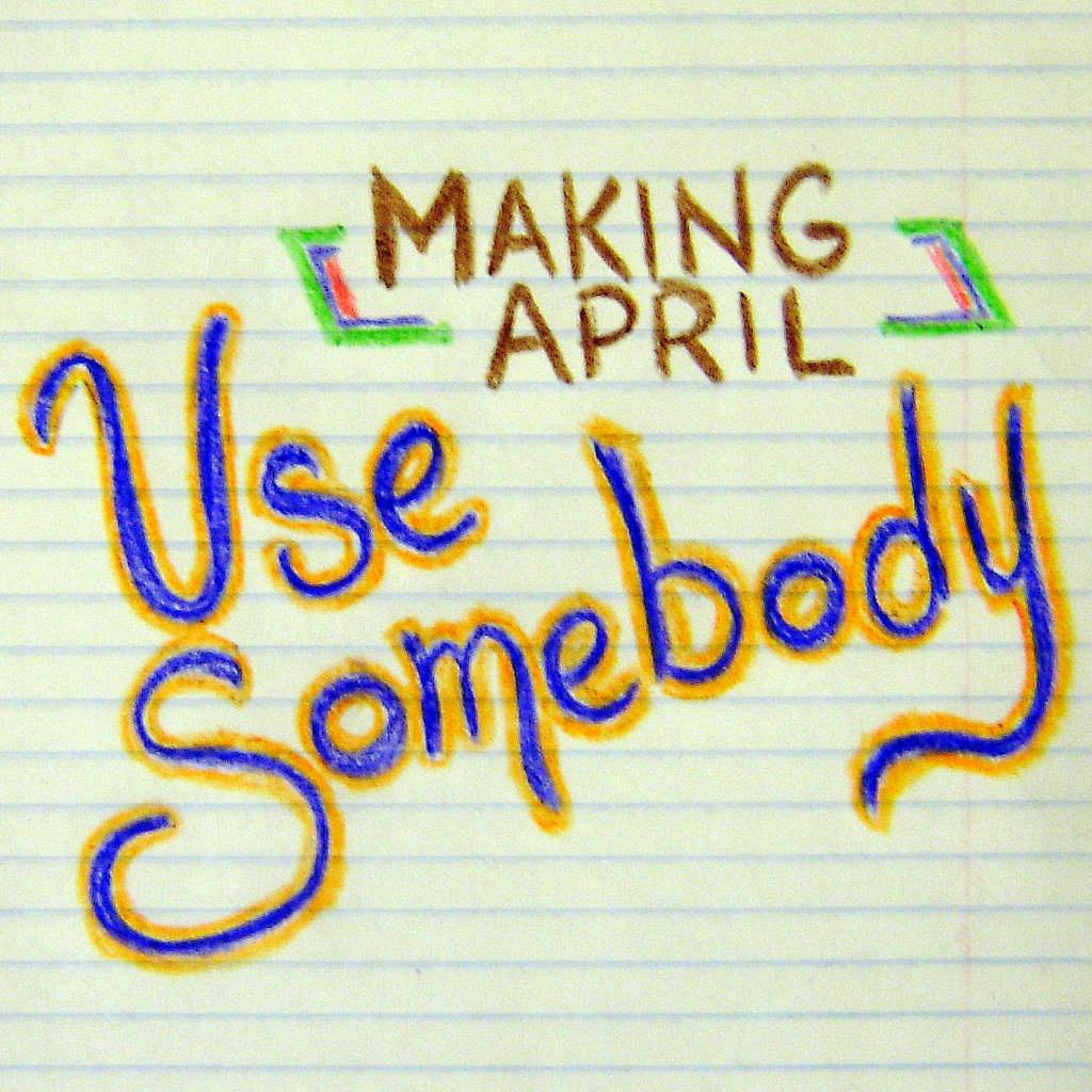 Use Somebody