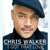 I Got That Love - Chris Walker (karaoke)