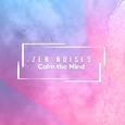 12 Naturally Calming Sounds to Still the Mind