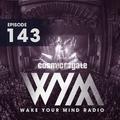 Wake Your Mind Radio 143