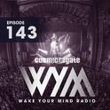 Wake Your Mind Radio 143专辑