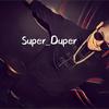 super duper(Cover:顽童MJ116)