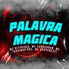 MC Vitorioso - Palavra Magica