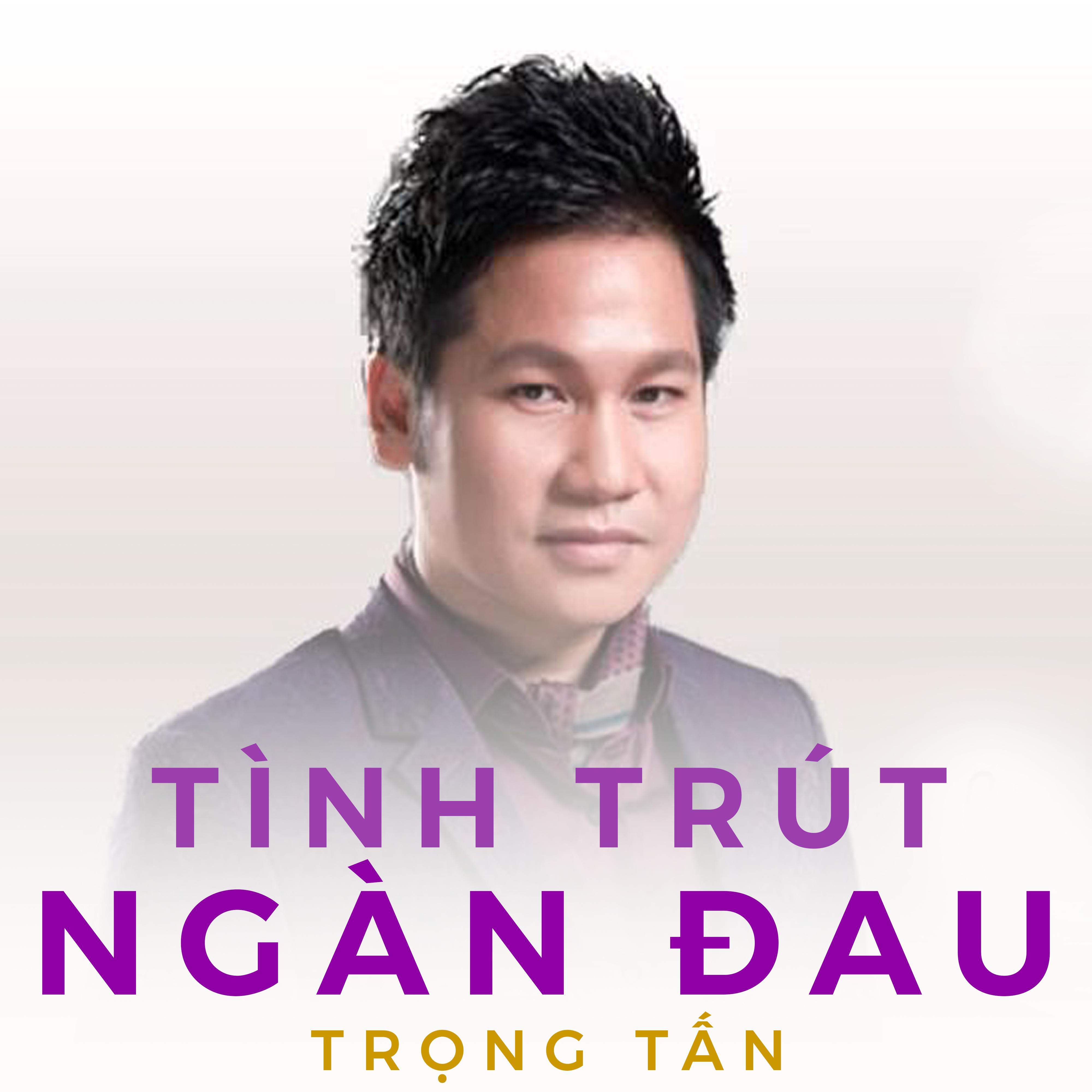 Tình Ngút Ngàn Đau专辑