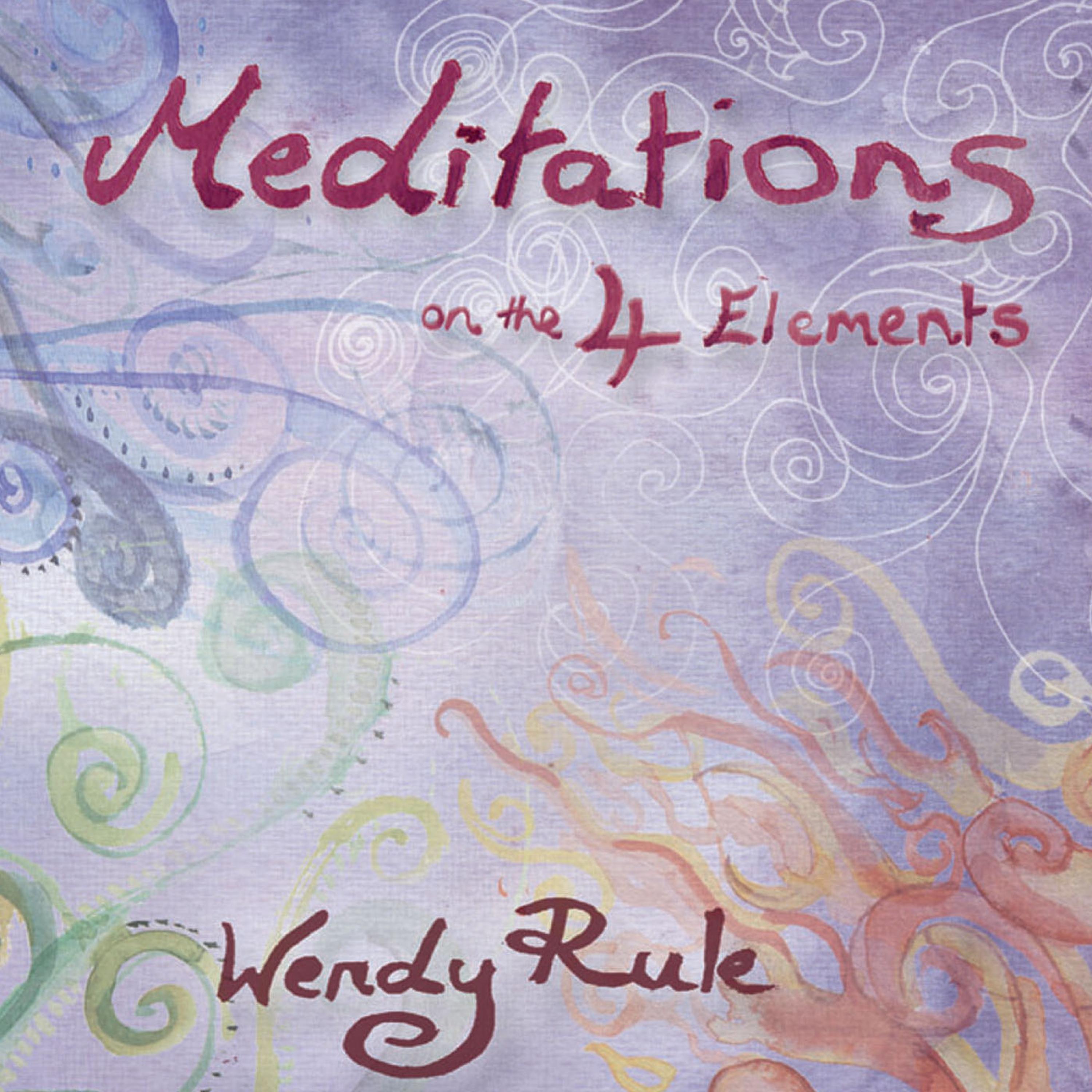 Meditations on the 4 Elements