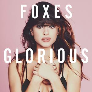 Foxes - Let Go For Tonight （降7半音）
