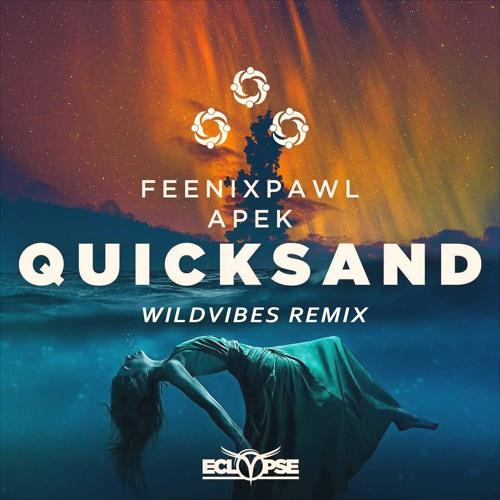 Quicksand (WildVibes Remix)专辑