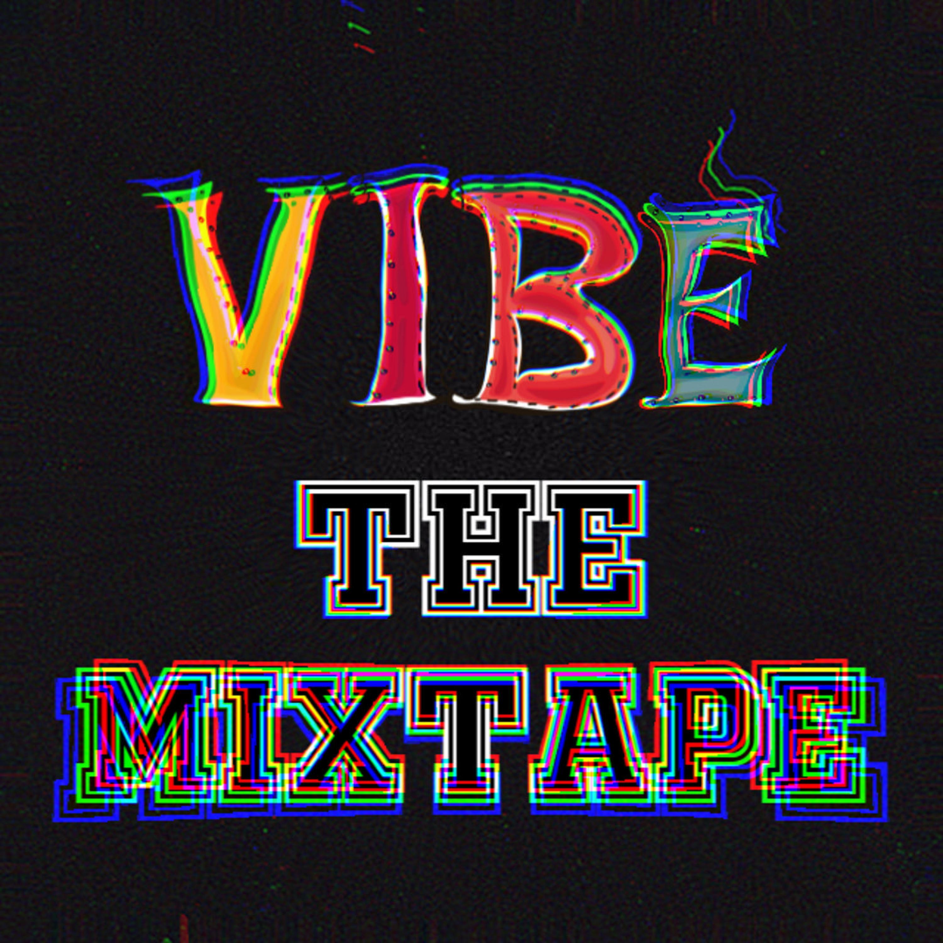 Vibe The Mixtape