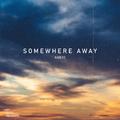 Somewhere Away