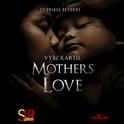 Mothers Love - Single专辑