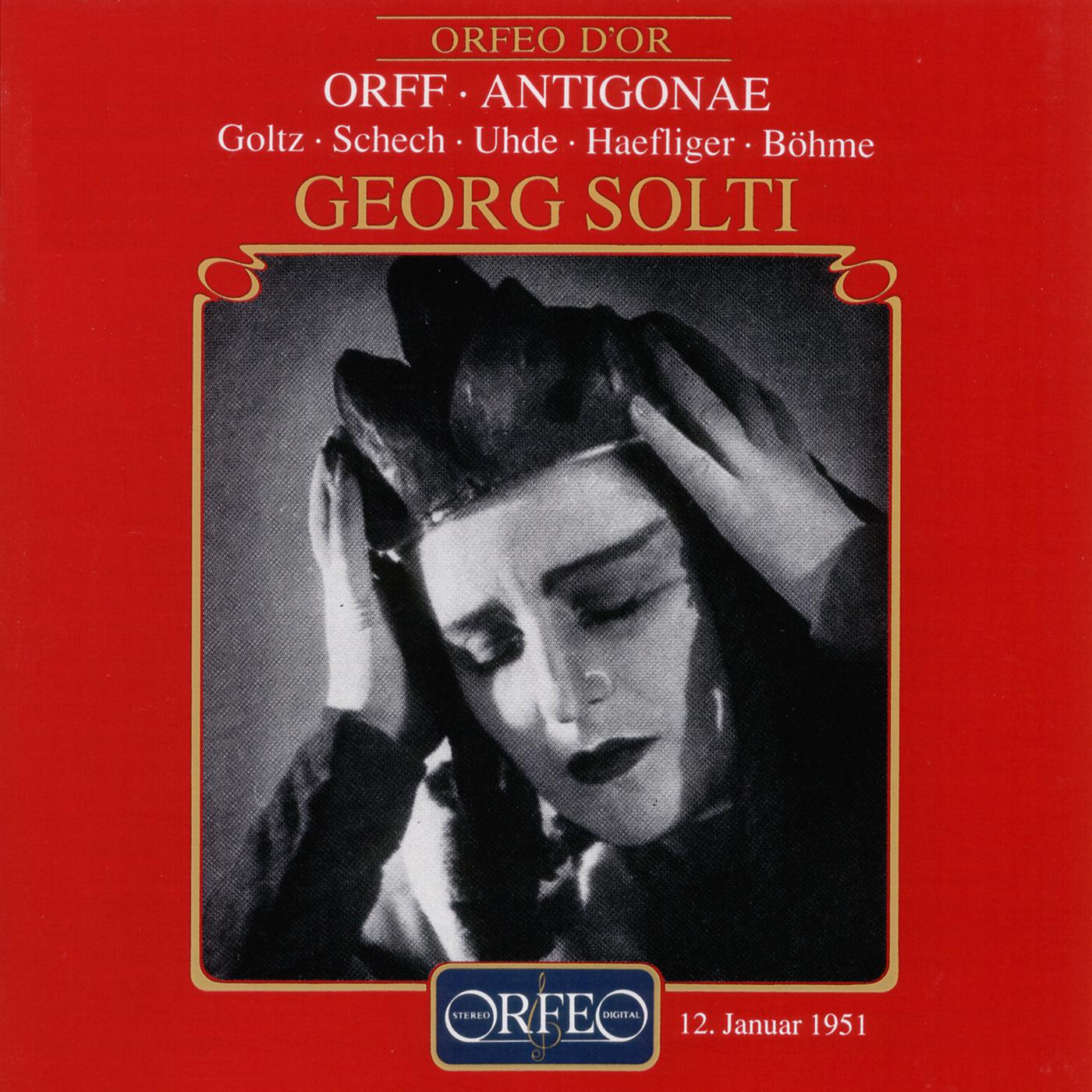 ORFF, C.: Antigonae [Opera] (Goltz, Schech, Uhde, Haefliger, Kurt Böhme, Bavarian State Opera Chorus专辑