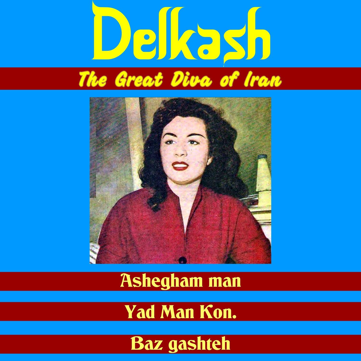 Delkash, the Great Diva of Iran