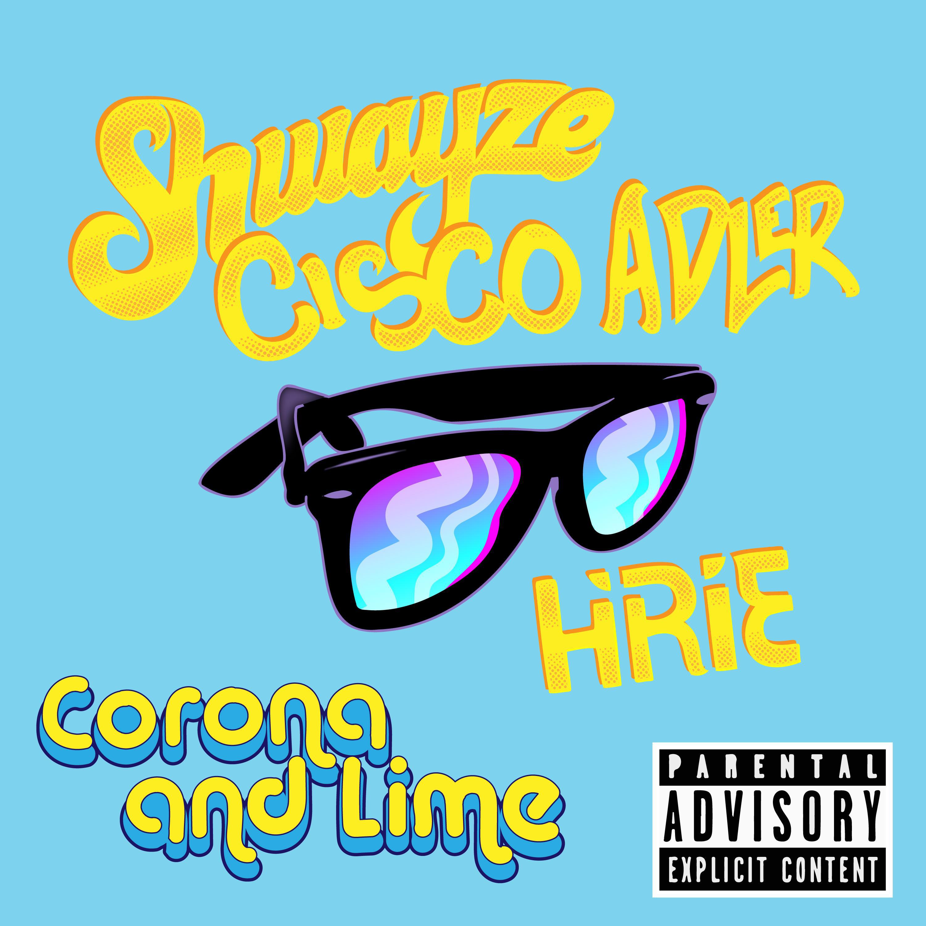 Shwayze - Corona and Lime