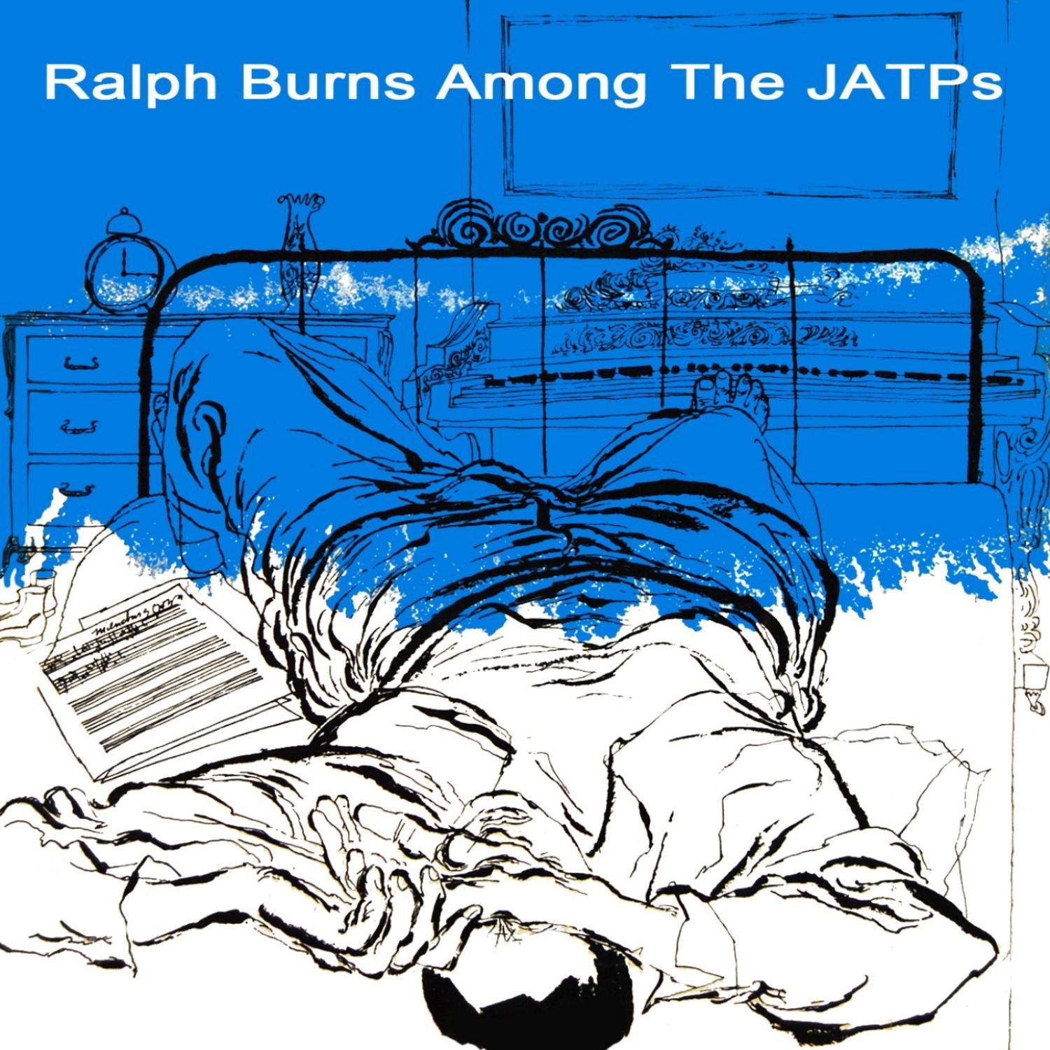 Ralph Burns Among The JATPs