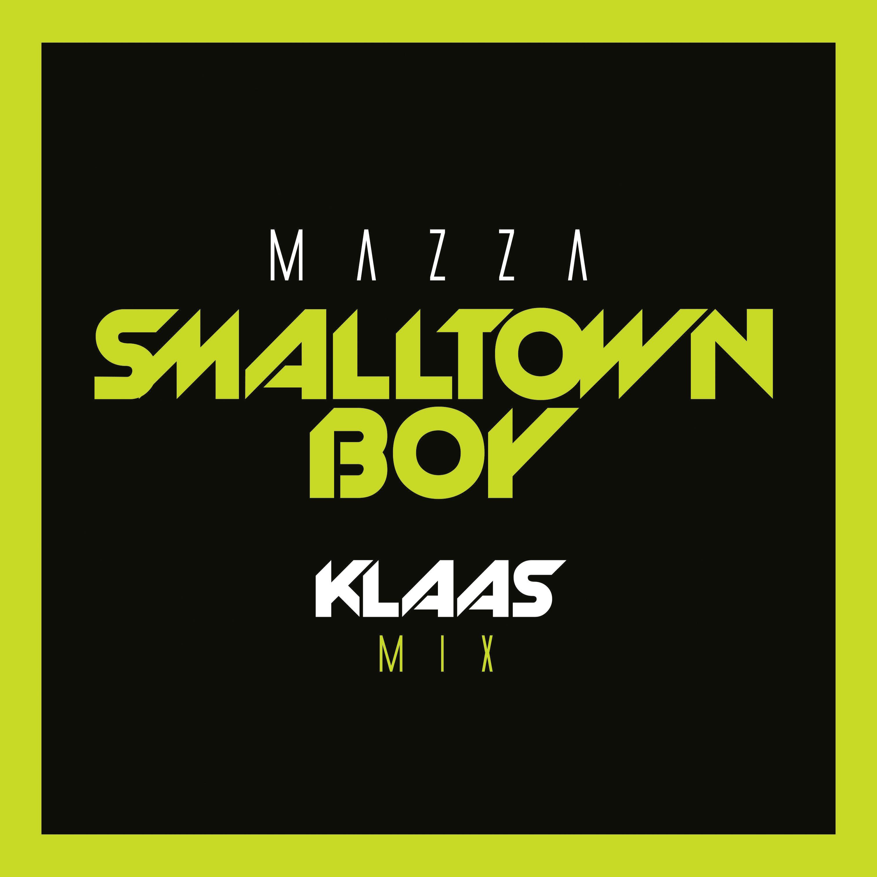 Mazza - Smalltown Boy (Klaas Extended Mix)