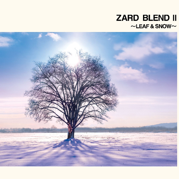 ZARD BLEND II 〜LEAF&SNOW〜专辑