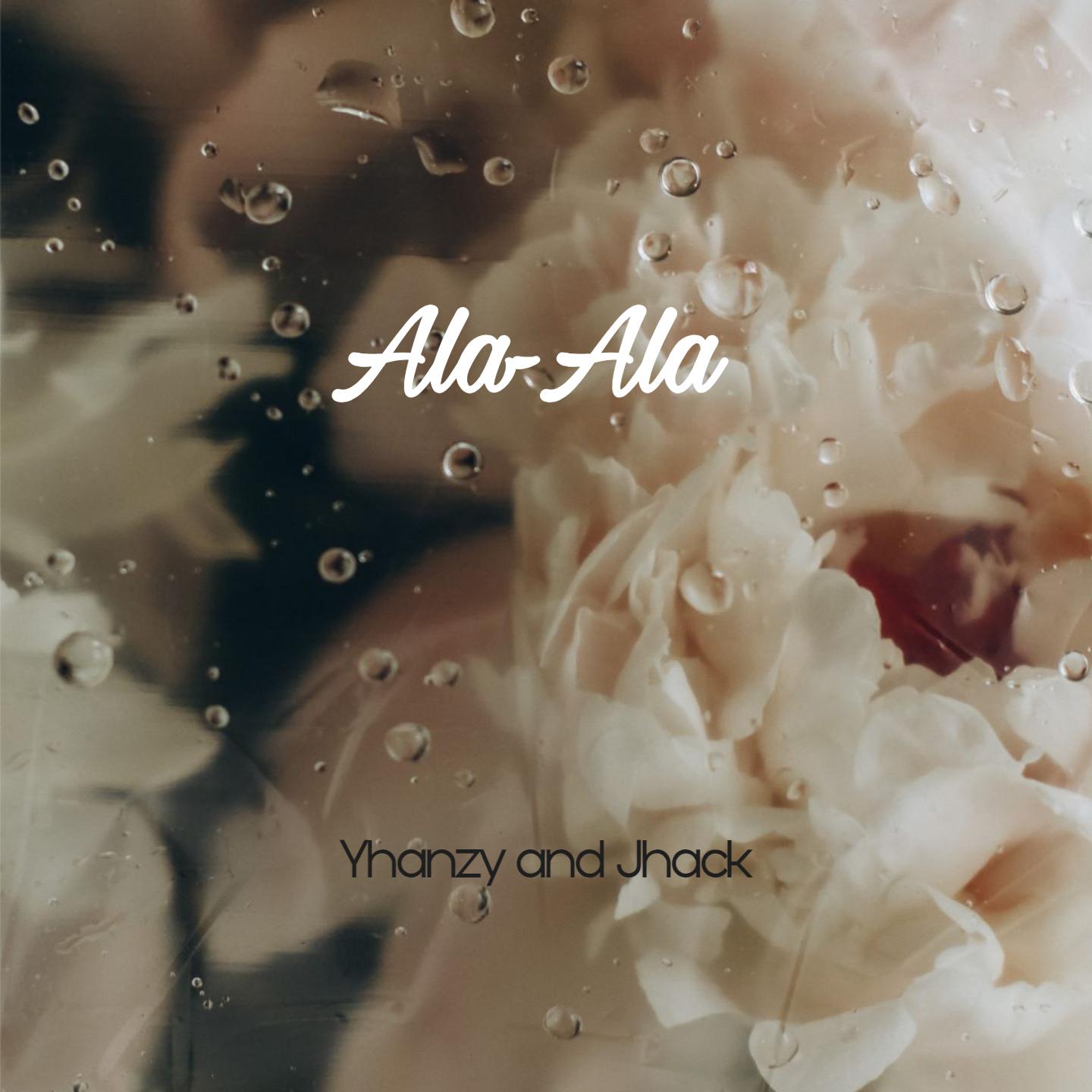 Yhanzy - Ala Ala