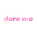 Dare Me专辑