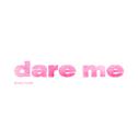 Dare Me专辑