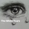 The White Tears专辑