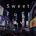 Sweet Full Love