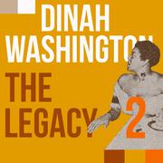 Dinah Washington, the Legacy, Vol. 2