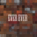 Ever ever专辑