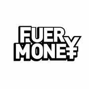 FUER MONEY