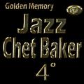 Chet Baker, Vol. 4 (Golden Memory Jazz)