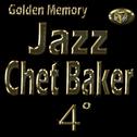 Chet Baker, Vol. 4 (Golden Memory Jazz)专辑