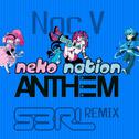 Neko Nation Anthem (S3RL Remix)专辑