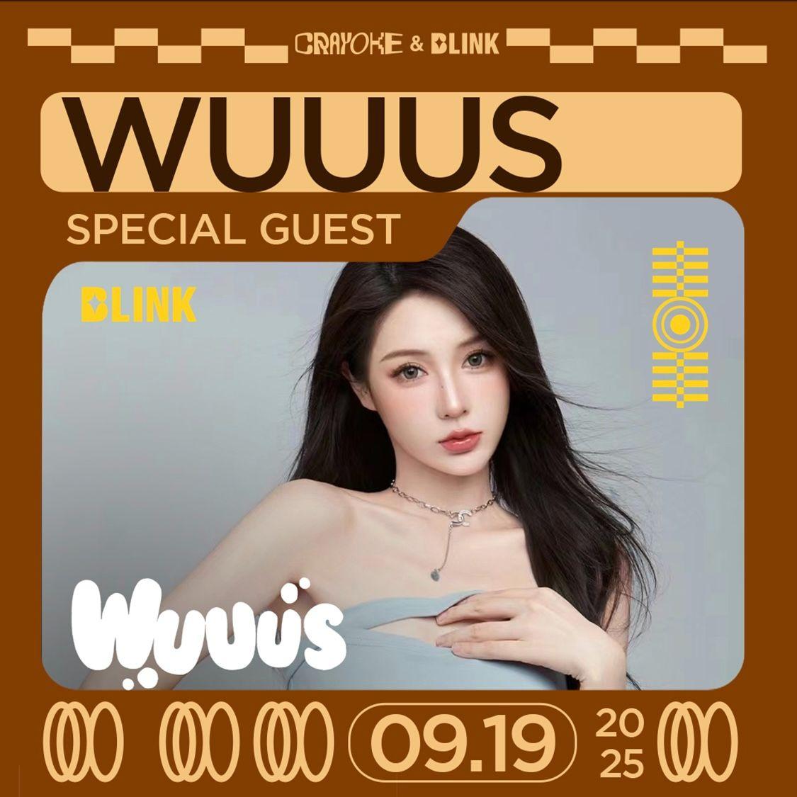 9.19 WUUUS @ BLINK @ VISION SET 07