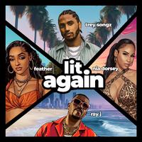 Trey Songz, Ray J, & Nia Dorsey - Lit Again
