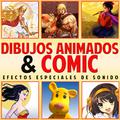 Dibujos Animados y Cómic. Efectos Especiales de Sonido