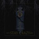 保持疯狂(Stay Crazy)专辑