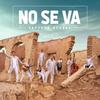 Septeto Acarey - No Se Va