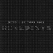 NEWS LIVE TOUR 2019 WORLDISTA