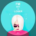 I'm Not A Loser